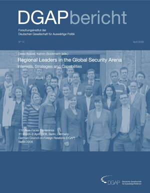 Buchcover Regional Leaders in the Global Security Arena. Interests, Strategies and Capabilities  | EAN 9783981055375 | ISBN 3-9810553-7-3 | ISBN 978-3-9810553-7-5
