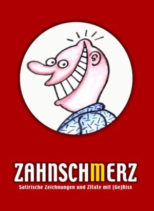 Buchcover Zahnsch(m)erz (Zahnschmerz / Zahnscherz) | Andreas Dunker | EAN 9783981073713 | ISBN 3-9810737-1-1 | ISBN 978-3-9810737-1-3