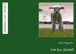 Buchcover Na Du Schaf | Georg Reynders | EAN 9783981083361 | ISBN 3-9810833-6-9 | ISBN 978-3-9810833-6-1