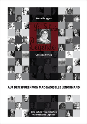 Buchcover Auf den Spuren von Mademoiselle Lenormand | Kornelia Igges | EAN 9783981087451 | ISBN 3-9810874-5-3 | ISBN 978-3-9810874-5-1