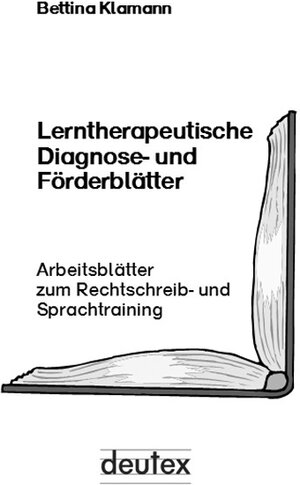 Buchcover Lerntherapeutische Diagnose- und Förderblätter | Bettina Klamann | EAN 9783981092417 | ISBN 3-9810924-1-4 | ISBN 978-3-9810924-1-7