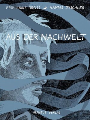 Buchcover Aus der Nachwelt | Hanns Zischler | EAN 9783981121445 | ISBN 3-9811214-4-9 | ISBN 978-3-9811214-4-5