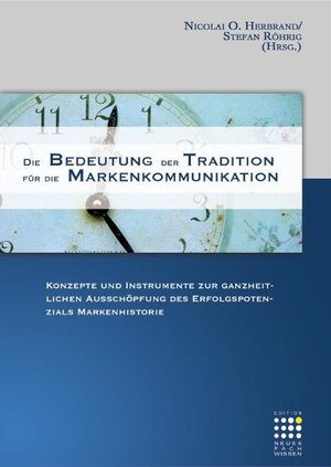Buchcover Die Bedeutung der Tradition für die Markenkommunikation | Horst Priessnitz | EAN 9783981122008 | ISBN 3-9811220-0-3 | ISBN 978-3-9811220-0-8