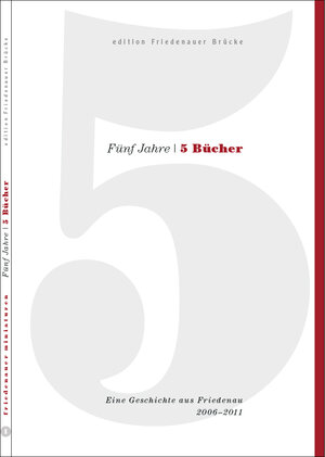 Buchcover Fünf Jahre | 5 Bücher  | EAN 9783981124279 | ISBN 3-9811242-7-8 | ISBN 978-3-9811242-7-9