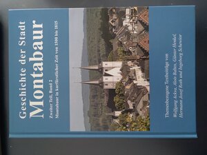Buchcover Geschichte der Stadt Montabaur, Zweiter Teil, Band 2 | Wolfgang Ackva | EAN 9783981130850 | ISBN 3-9811308-5-5 | ISBN 978-3-9811308-5-0