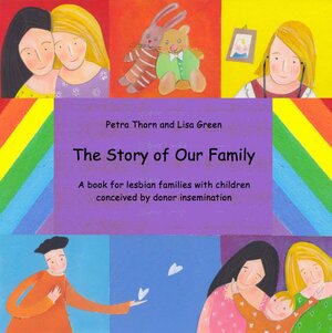 Buchcover The story of our family. | Petra Thorn | EAN 9783981141030 | ISBN 3-9811410-3-2 | ISBN 978-3-9811410-3-0