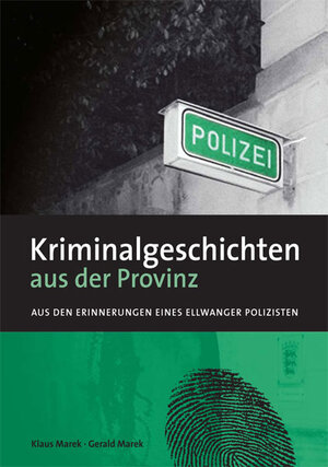 Buchcover Kriminalgeschichten aus der Provinz | Klaus Marek | EAN 9783981142280 | ISBN 3-9811422-8-4 | ISBN 978-3-9811422-8-0
