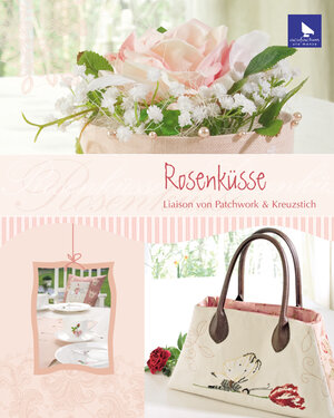 Buchcover Rosenküsse | Ute Menze | EAN 9783981145557 | ISBN 3-9811455-5-0 | ISBN 978-3-9811455-5-7