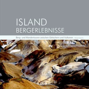 Buchcover Island Bergerlebnisse | Michael Gutsche | EAN 9783981154702 | ISBN 3-9811547-0-3 | ISBN 978-3-9811547-0-2