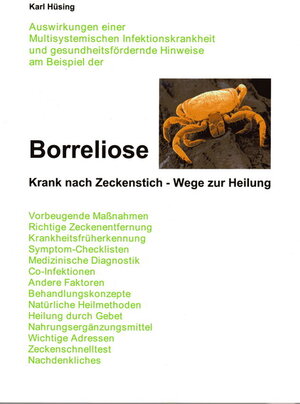 Buchcover Borreliose | Karl Hüsing | EAN 9783981184600 | ISBN 3-9811846-0-2 | ISBN 978-3-9811846-0-0