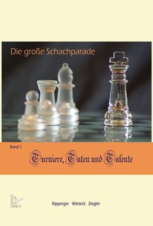 Buchcover Die große Schachparade | Reinhold Ripperger | EAN 9783981190557 | ISBN 3-9811905-5-6 | ISBN 978-3-9811905-5-7