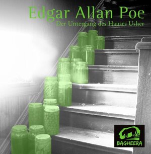 Buchcover Der Untergang des Hauses Usher | Edgar A Poe | EAN 9783981196702 | ISBN 3-9811967-0-8 | ISBN 978-3-9811967-0-2