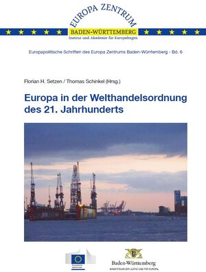 Buchcover Europa in der Welthandelsordnung des 21. Jahrhunderts | Hans-Jürgen Bieling | EAN 9783981203752 | ISBN 3-9812037-5-5 | ISBN 978-3-9812037-5-2