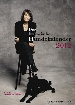 Buchcover Der literarische Hundekalender 2012  | EAN 9783981216981 | ISBN 3-9812169-8-9 | ISBN 978-3-9812169-8-1