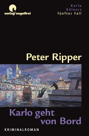 Buchcover Karlo geht von Bord | Peter Ripper | EAN 9783981218855 | ISBN 3-9812188-5-X | ISBN 978-3-9812188-5-5