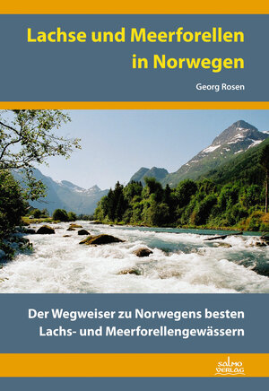 Buchcover Lachse und Meerforellen in Norwegen | Georg Rosen | EAN 9783981220650 | ISBN 3-9812206-5-X | ISBN 978-3-9812206-5-0