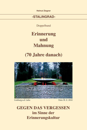 Buchcover Stalingrad – Doppelband | Helmut Ziegner | EAN 9783981226751 | ISBN 3-9812267-5-5 | ISBN 978-3-9812267-5-1