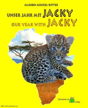 Buchcover Unser Jahr mit Jacky /Our Year with Jacky | Marion Menzel-Ritter | EAN 9783981243253 | ISBN 3-9812432-5-0 | ISBN 978-3-9812432-5-3