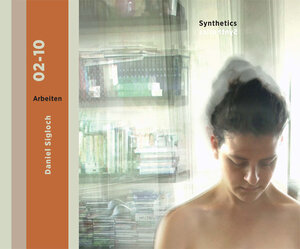 Buchcover Synthetics | Daniel Sigloch | EAN 9783981245837 | ISBN 3-9812458-3-0 | ISBN 978-3-9812458-3-7