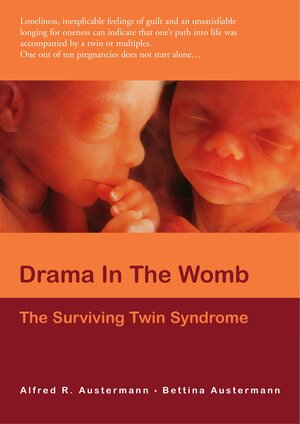 Buchcover Drama in the womb | Alfred Austermann | EAN 9783981247138 | ISBN 3-9812471-3-2 | ISBN 978-3-9812471-3-8