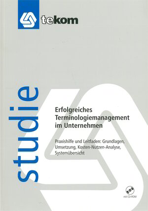 Buchcover Erfolgreiches Terminologiemanagement im Unternehmen | Klaus-Dirk Schmitz | EAN 9783981268317 | ISBN 3-9812683-1-8 | ISBN 978-3-9812683-1-7