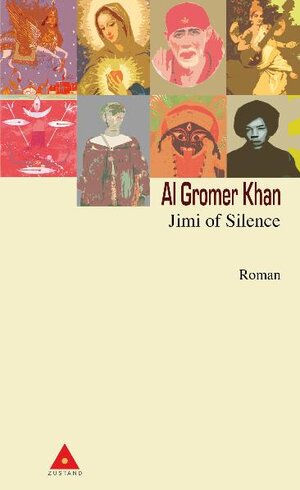 Buchcover Jimi of Silence | Al Gromer Khan | EAN 9783981270204 | ISBN 3-9812702-0-7 | ISBN 978-3-9812702-0-4