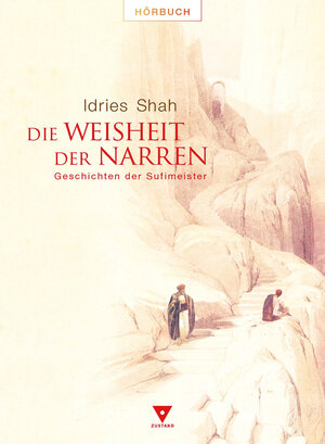Buchcover Die Weisheit der Narren | Idries Shah | EAN 9783981270273 | ISBN 3-9812702-7-4 | ISBN 978-3-9812702-7-3