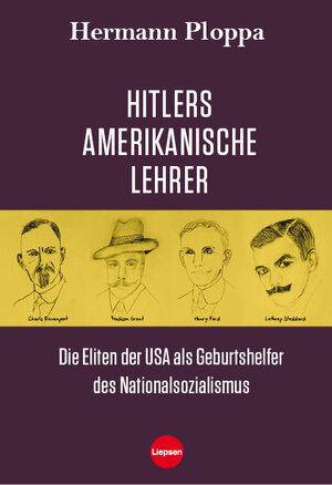 Buchcover Hitlers amerikanische Lehrer | Hermann Ploppa | EAN 9783981270334 | ISBN 3-9812703-3-9 | ISBN 978-3-9812703-3-4
