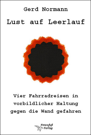 Buchcover Lust auf Leerlauf | Gerd Normann | EAN 9783981270549 | ISBN 3-9812705-4-1 | ISBN 978-3-9812705-4-9