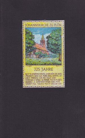 Buchcover 325 Jahre Johanniskirche zu Plön.  | EAN 9783981296136 | ISBN 3-9812961-3-3 | ISBN 978-3-9812961-3-6