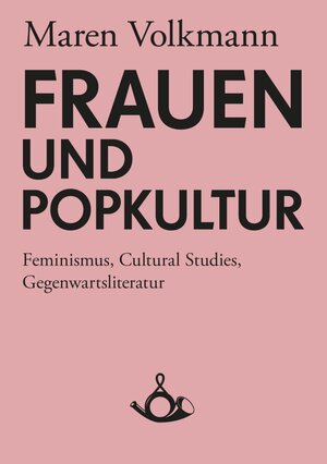 Buchcover Frauen und Popkultur | Maren Volkmann | EAN 9783981298772 | ISBN 3-9812987-7-2 | ISBN 978-3-9812987-7-2