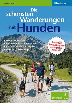Buchcover Die schönsten Wanderungen mit Hunden | Michael Reimer | EAN 9783981299168 | ISBN 3-9812991-6-7 | ISBN 978-3-9812991-6-8