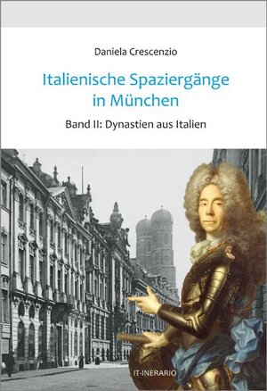 Buchcover Italienische Spaziergänge in München | Daniela Crescenzio | EAN 9783981304640 | ISBN 3-9813046-4-0 | ISBN 978-3-9813046-4-0