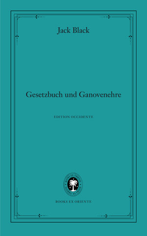 Buchcover Gesetzbuch und Ganovenehre | Jack Black | EAN 9783981313079 | ISBN 3-9813130-7-0 | ISBN 978-3-9813130-7-9