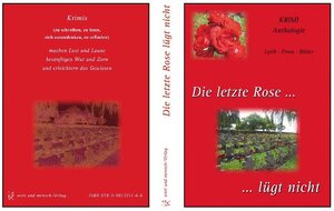 Buchcover Die letzte Rose lügt nicht | Paul Sanker | EAN 9783981321166 | ISBN 3-9813211-6-2 | ISBN 978-3-9813211-6-6