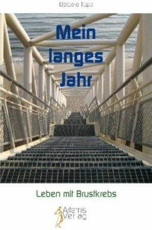 Buchcover "Mein langes Jahr", Dr. Barbara Topp  | EAN 9783981321500 | ISBN 3-9813215-0-2 | ISBN 978-3-9813215-0-0