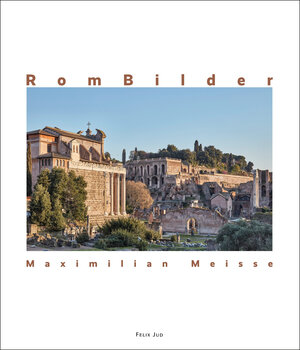 Buchcover RomBilder | Maximilian Meisse | EAN 9783981331851 | ISBN 3-9813318-5-0 | ISBN 978-3-9813318-5-1