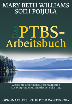 Buchcover Das PTBS-Arbeitsbuch | Mary Beth Williams | EAN 9783981338928 | ISBN 3-9813389-2-8 | ISBN 978-3-9813389-2-8