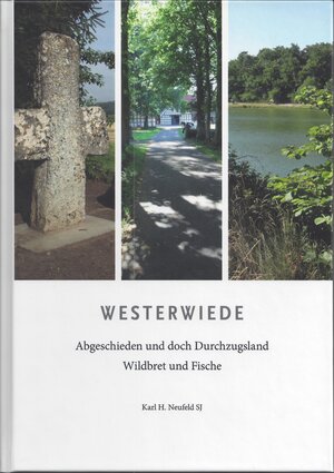 Buchcover Westerwiede | Karl Heinz Neufeld | EAN 9783981348170 | ISBN 3-9813481-7-6 | ISBN 978-3-9813481-7-0