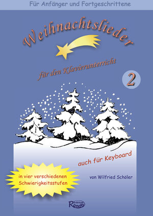 Buchcover Weihnachtslieder für den Klavierunterricht 2 | Wilfried Schöler | EAN 9783981358124 | ISBN 3-9813581-2-0 | ISBN 978-3-9813581-2-4