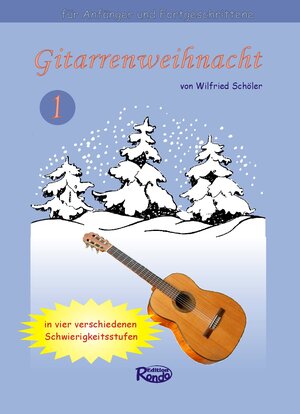 Buchcover Gitarrenweihnacht | Wilfried Schöler | EAN 9783981358131 | ISBN 3-9813581-3-9 | ISBN 978-3-9813581-3-1