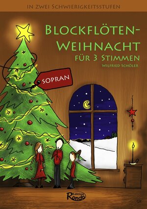 Buchcover Blockflötenweihnacht für Sopranflöte | Wilfried Schöler | EAN 9783981358148 | ISBN 3-9813581-4-7 | ISBN 978-3-9813581-4-8