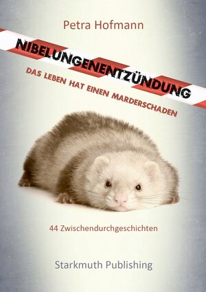 Buchcover Nibelungenentzündung | Petra Hofmann | EAN 9783981359299 | ISBN 3-9813592-9-1 | ISBN 978-3-9813592-9-9