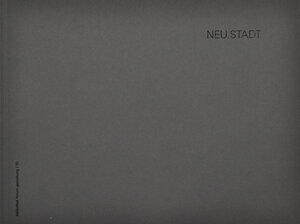Buchcover NEU.STADT | Dirk Heidicke | EAN 9783981365269 | ISBN 3-9813652-6-7 | ISBN 978-3-9813652-6-9