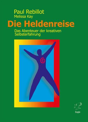 Buchcover Die Heldenreise | Paul Rebillot | EAN 9783981367225 | ISBN 3-9813672-2-7 | ISBN 978-3-9813672-2-5