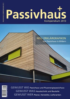Buchcover Passivhaus Kompendium 2013  | EAN 9783981376197 | ISBN 3-9813761-9-6 | ISBN 978-3-9813761-9-7