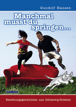 Buchcover Manchmal musst du springen | Gundolf Hansen | EAN 9783981380460 | ISBN 3-9813804-6-0 | ISBN 978-3-9813804-6-0