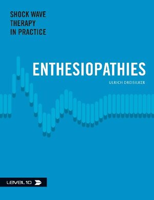 Buchcover Enthesiopathies | Ulrich Dreisilker | EAN 9783981383911 | ISBN 3-9813839-1-5 | ISBN 978-3-9813839-1-1
