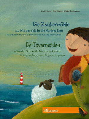 Buchcover Die Zaubermühle oder Wie das Salz in die Nordsee kam/ De Tövermöhlen of Wo dat Solt in de Nordsee kweem | Sieglinde Knoch | EAN 9783981390711 | ISBN 3-9813907-1-7 | ISBN 978-3-9813907-1-1