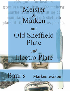 Buchcover Meister und Marken auf Old Sheffield Plate und Electro Plate  | EAN 9783981400953 | ISBN 3-9814009-5-X | ISBN 978-3-9814009-5-3